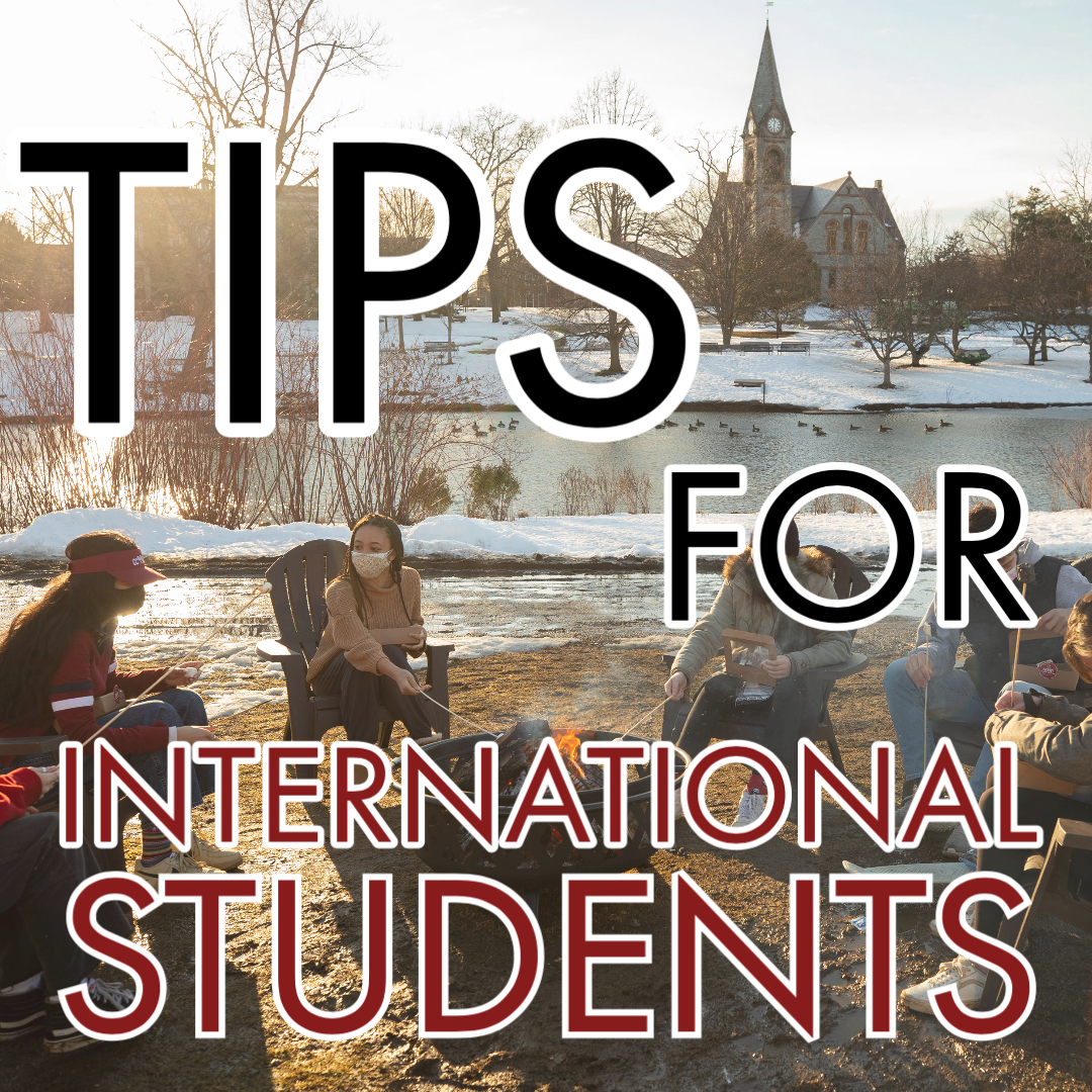 Tips For International Students Undergraduate Admissions Umass Amherst